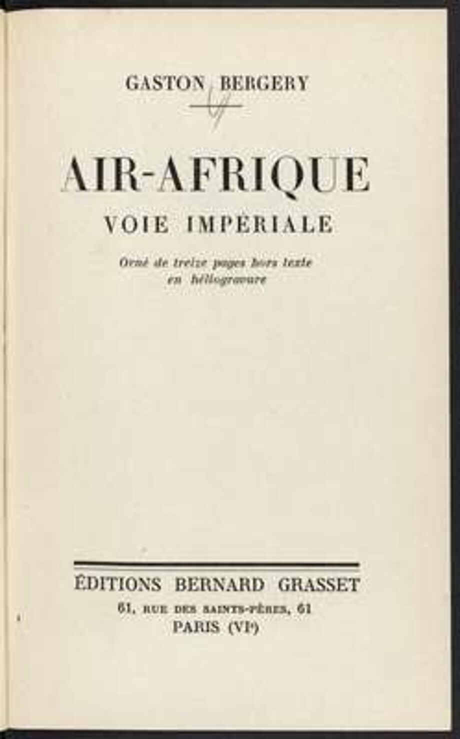 Titelblatt aus: Bergery, Gaston: Air-Afrique: Voie imperiale. Orné de treize pages hors texte en héliogravure. Paris: 1937. Dresden: SLUB 2.A.5085 (SLUB / Deutsche Fotothek, df_dat_0018509)