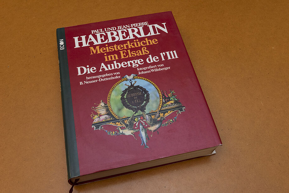 Paul und Jean-Pierre Haeberlin: Meisterküche im Elsaß – die Auberge de l’Ill
